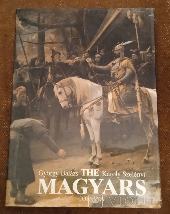 The Magyars. The Birth of a European Nation